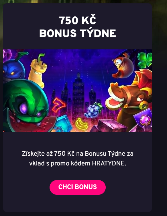 Týdenní bonus 750 Kč